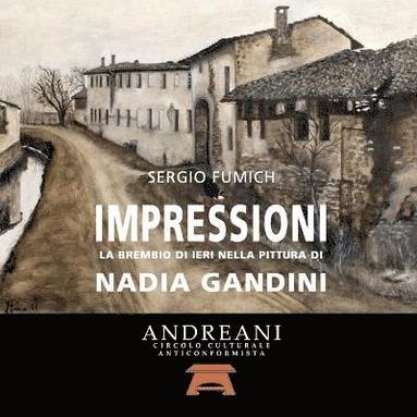 bokomslag Impressioni. La Brembio di ieri nella pittura di Nadia Gandini