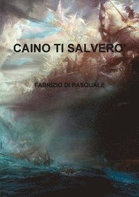 bokomslag Caino Ti Salvero