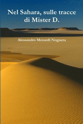 Nel Sahara, sulle tracce di Mister D. 1