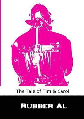 bokomslag Tale of Tim & Carol