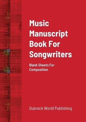 bokomslag Music Manuscript Book For Songwriters