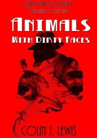 bokomslag Animals With Dirty Faces