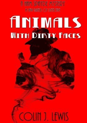 bokomslag Animals With Dirty Faces