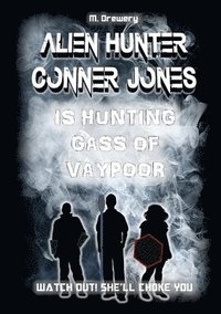 bokomslag Alien Hunter Conner Jones - Gass of Vaypoor