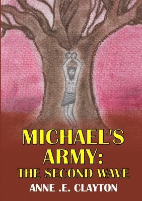 bokomslag Michael's Army: the Second Wave