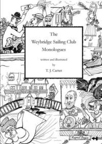 bokomslag The Weybridge Sailing Club Monologues