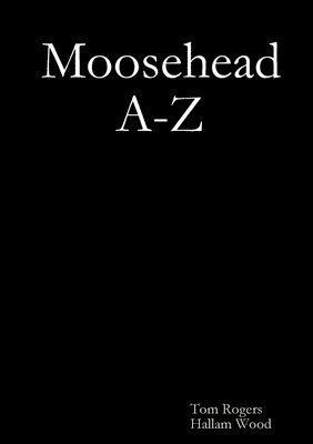 bokomslag Moosehead A-Z