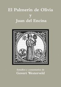 bokomslag El Palmerin de Olivia y Juan del Encina