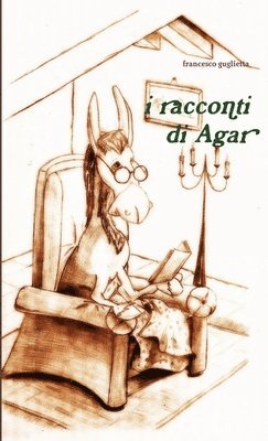 bokomslag I Racconti Di Agar