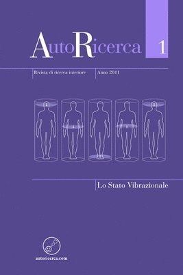 bokomslag Autoricerca - Numero 1, Anno 2011 - Lo Stato Vibrazionale