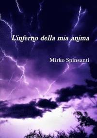 bokomslag L'inferno della mia anima