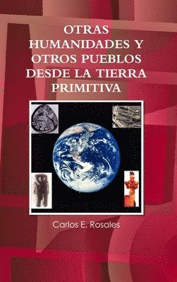 bokomslag Otras Humanidades Y Otros Pueblos Desde La Tierra Primitiva