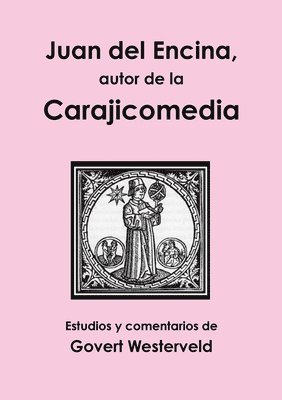 bokomslag Juan del Encina, autor de la Carajicomedia