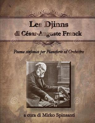 Mirko Spinsanti - Les Djinns di Cesar-Auguste Franck, Häftad
