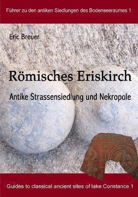 bokomslag Römisches Eriskirch. Antike Strassensiedlung und Nekropole