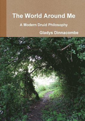 bokomslag World Around Me - A Modern Druid Philosophy