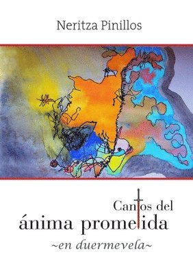 bokomslag Cantos del anima prometida -en duermevela-