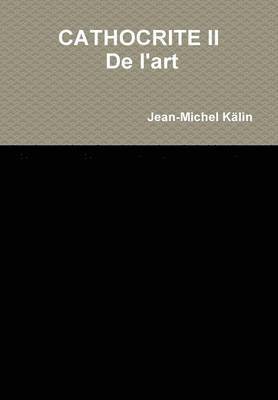 CATHOCRITE II : de l'art 1