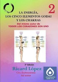 bokomslag La energia, los cinco elementos Godai y los chakras