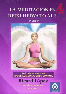 La meditacion en Reiki Heiwa to Ai (R) 1