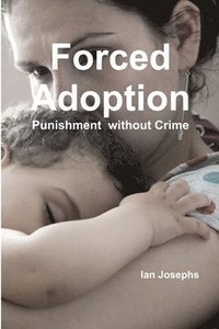 bokomslag Forced Adoption third edition 2013