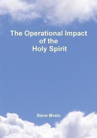 bokomslag The Operational Impact of the Holy Spirit