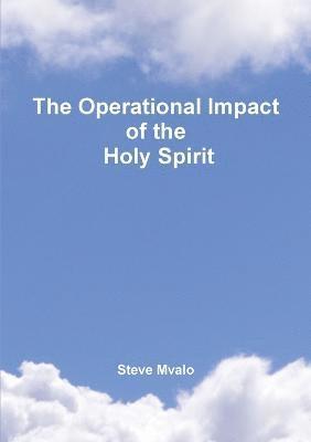 The Operational Impact of the Holy Spirit 1