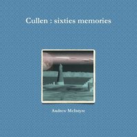 bokomslag Cullen : sixties memories