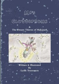 bokomslag Mrs Clutterbunk and The Dream Thieves of Makazark