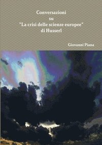 bokomslag Conversazioni sulla &quot;Crisi delle scienze europee&quot; di Husserl