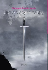 bokomslag Cielo versus Terra.Fede