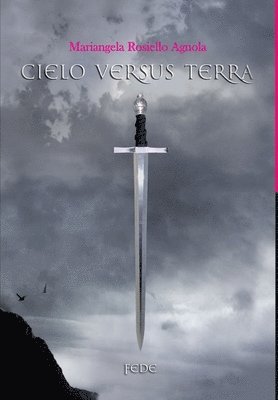 Cielo versus Terra.Fede 1