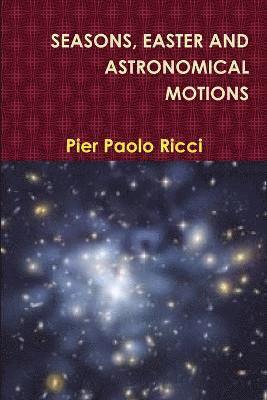 Pier Paolo Ricci - Seasons, Easter and Astronomical Motions, Häftad