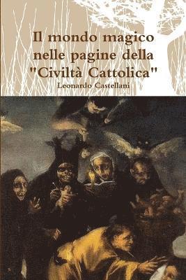Leonardo Castellani - mondo magico nelle pagine della "Civilta Cattolica", Häftad