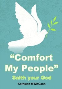 bokomslag &quot;Comfort My People&quot;: Saith your God