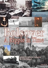 bokomslag Bolsover a Ripple in Time