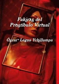 bokomslag Fakiras del Prostibulo Virtual