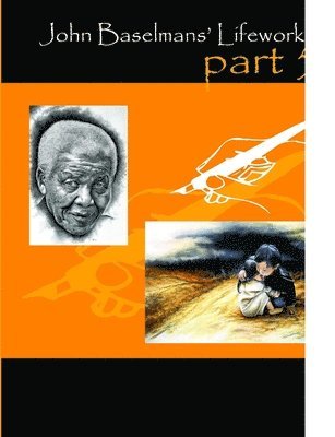 John Baselmans - John Baselmans' Lifework (Part 5), Häftad