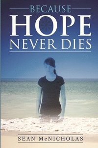 bokomslag Because Hope Never Dies