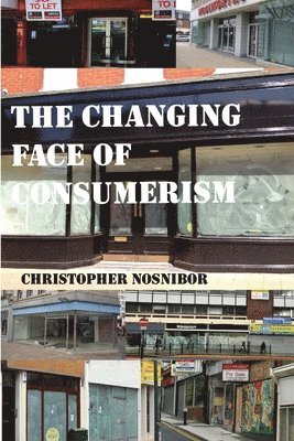 The Changing Face of Consumerism 1