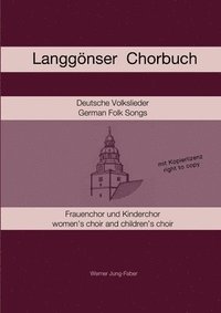 bokomslag Langgonser Chorbuch fur Kinder- und Frauenchor