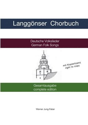 Werner Jung-Faber - Langgonser Chorbuch Gesamtausgabe, Häftad