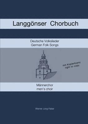 Langgonser Chorbuch fur Mannerchor 1