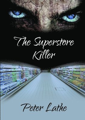 Peter Lathe - Superstore Killer, Häftad