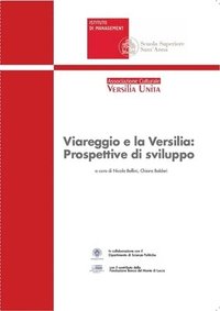 bokomslag Viareggio e la Versilia: Prospettive di Sviluppo