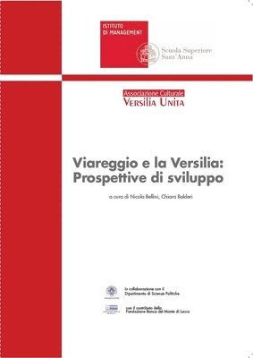 Chiara Balderi, Nicola Bellini - Viareggio e la Versilia: Prospettive di Sviluppo, Häftad