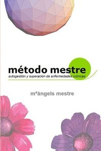 bokomslag Metodo Mestre Para La Autogestion De Enfermedades Cronicas