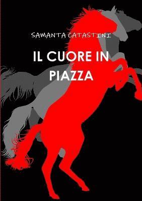 IL Cuore in Piazza 1