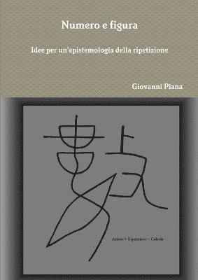 Numero e figura. Idee per un'epistemologia della ripetizione 1