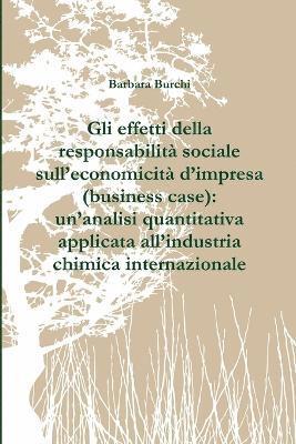 bokomslag Gli effetti della responsabilita sociale sull'economicita d'impresa (business case): un'analisi quantitativa applicata all'industria chimica internazionale